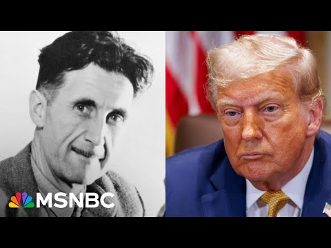 ‘We should be deeply skeptical’: How George Orwell’s writing mirrors Trump's authoritarianism