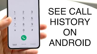 How To See Call History On Android! (2023) screenshot 5