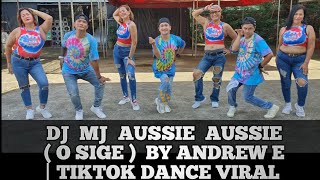 @AndrewE-TV DJ MJ AUSSIE AUSSIE  O SIGE BY ANDREW E TIKTOK DANCE HYPE RE-DRUM | FRNDZ