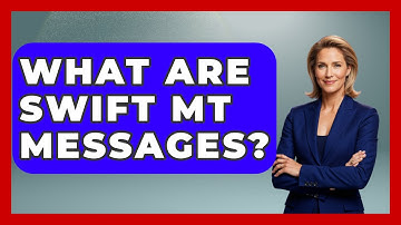 What Are SWIFT MT Messages? - Learn About Economics