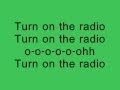 Miniature de la vidéo de la chanson Turn On The Radio