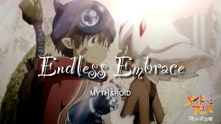 【MAD】メイドインアビス「Endless Embrace」MYTH\u0026ROID