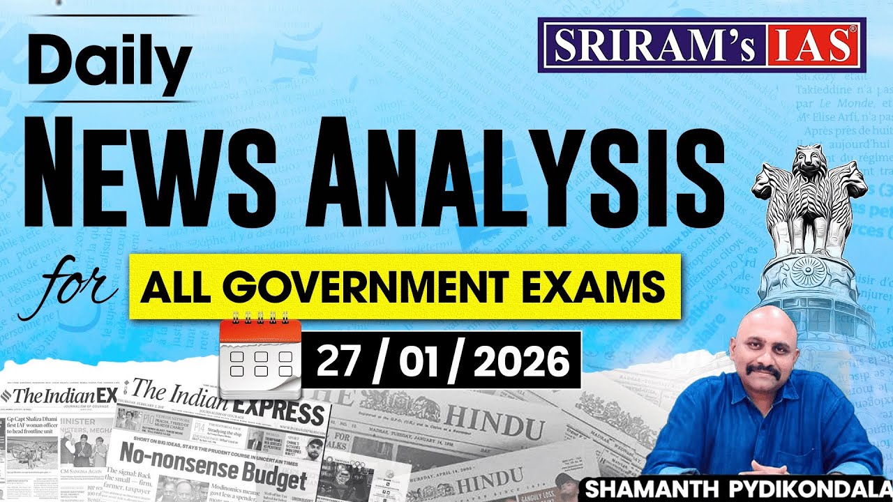 Daily News Analysis for All Government Exams | 27th Jan 2026 | Hindu + Indian Express + Mint Papers