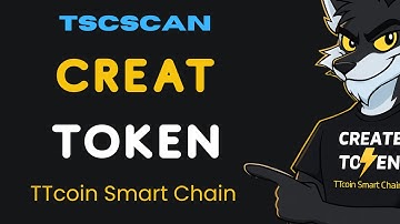 🚀 Creating tokens on the TTcoin Smart Chain 🔥