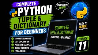 Tuples & Dictionaries in Python Explained | Episode 11