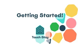 Getting Started with Touch Stay