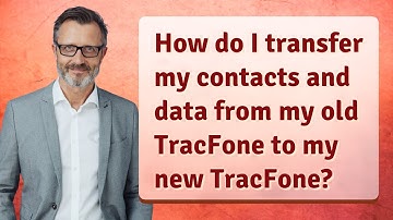 How do I transfer my contacts and data from my old TracFone to my new TracFone?