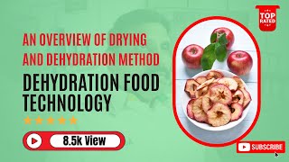 What is dehydration food technology An Overview of drying and dehydration method in Food Science