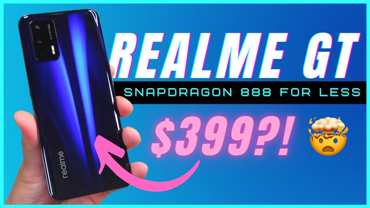 Realme GT 5G Unboxing and First Impressions | Snapdragon 888 for