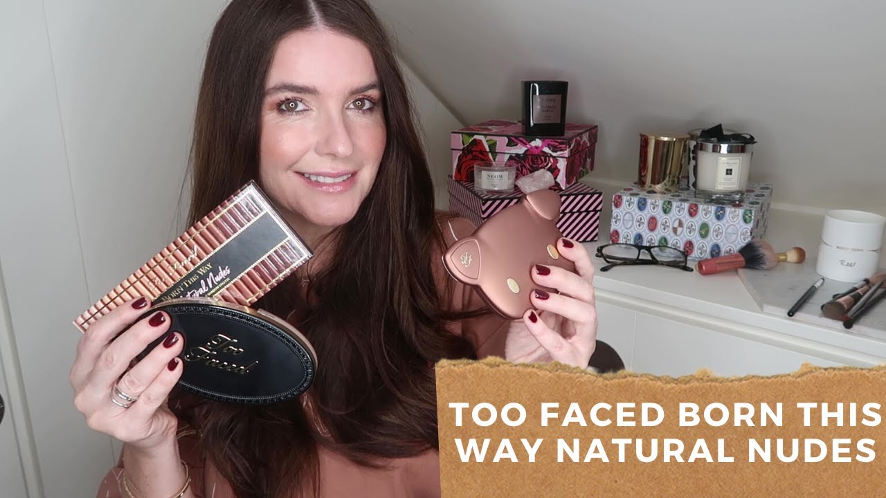 Too Faced Born This Way Natural Nudes Collection Review