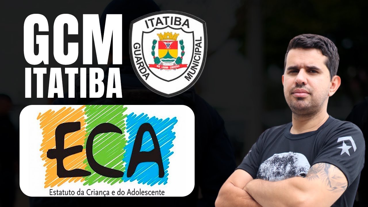 Estatuto da Criança e do Adolescente- GCM Itatiba/SP