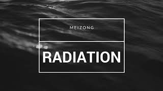 Meizong - Radiation