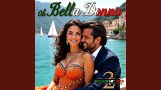 Download Lagu Oh Bella Donna (Melodie mit Herz 2) MP3 Download Lagu Oh Bella Donna (Melodie mit Herz 2) MP3