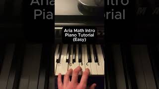 Aria Math intro Piano Tutorial (Easy) #piano #pianotutorial #minecraft #shorts