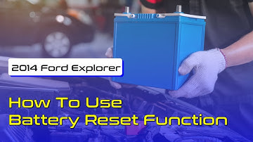 How to Use Battery Reset Function on SDS | 2014 Ford Explorer