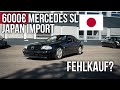 LEVELLA | 6000€ Mercedes SL Japan Import - Fehlkauf oder Schnäppchen?