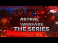 astral warfare [episode 5] bloopers/aftermath