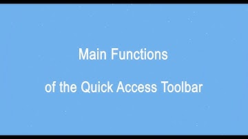 Main functions of the quick access toolbar