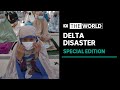 Delta Disaster: The World special edition | ABC News