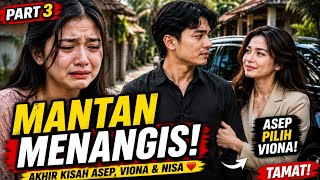PART 3 FINALE | Asep Returns Home, His Ex Cries Seeing Him