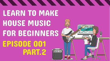 BEAT FUNDAMENTALS - EPISODE 1 - PART 2