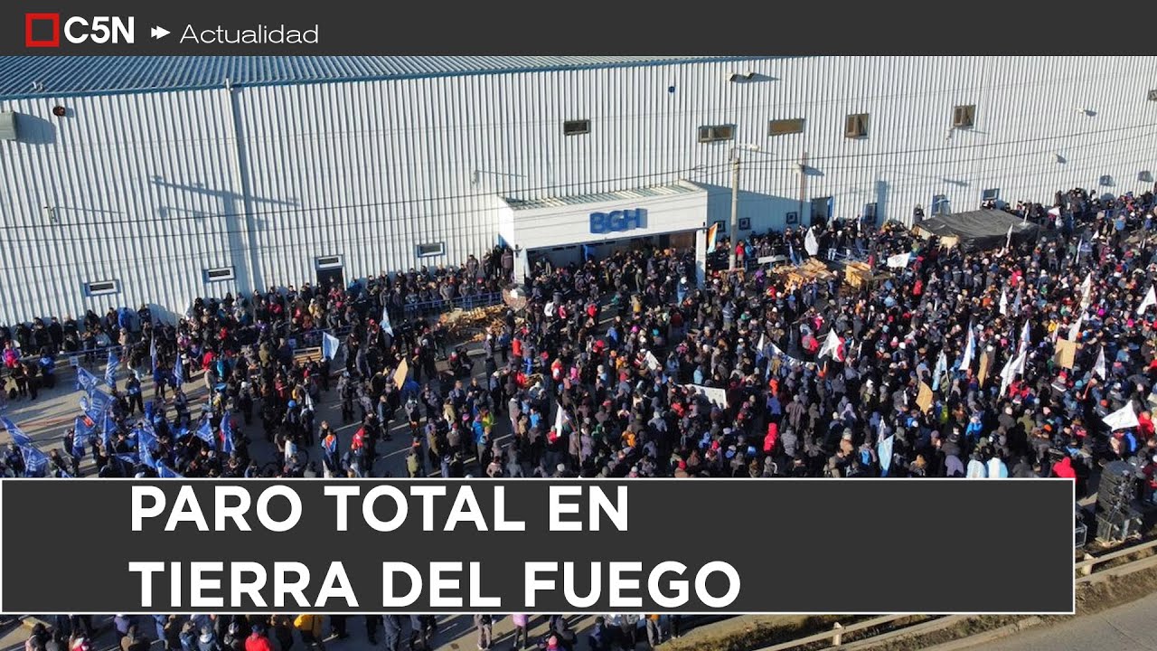 PARO TOTAL y CRISIS en TIERRA del FUEGO: PELIGRAN 8000 PUESTOS de TRABAJO