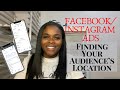 Facebook/ Instagram Ads For Small Beauty Brands Part 1. Finding Your Audience’s Location