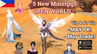 5 New MMORPGs sa AndroidI/OS (May PK ,Trade?) Vip & No Vip (Open World Mmorpg) Gameplay Review Ph