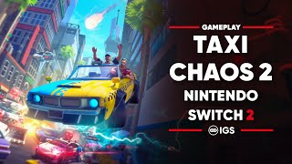 Taxi Chaos 2 Nintendo Switch 2 Gameplay