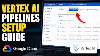 How to setup Vertex AI pipelines for ML workflow automation - Detailed Guide