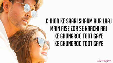 Ghungroo (Lyrics) - War | Arijit Singh, Shilpa Rao | Hrithik Roshan,Vaani Kapoor