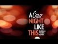 Miniature de la vidéo de la chanson A Night Like This (Dorian White Remix)