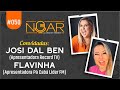#050 - NOAR com Hamilton Trevisan - Josi Dal Ben (Record TV) e Flavinha (Pá Cabá Líder Fm)