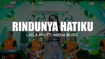 RINDUNYA HATIKU - Laila Ayu ft Ageng Music (Lirik Lagu)