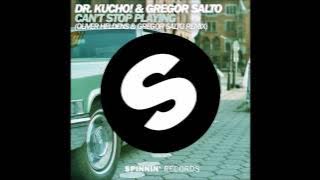 Dr. Kucho & Gregor Salto feat. Ane Brun - Can't Stop Playing (Makes Me High) [Oliver Heldens Remix]
