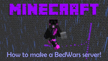 How to make a BedWars server!