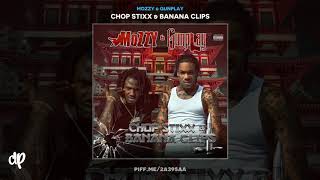Mozzy \& Gunplay - The Hard Part [Chop Stixx \& Banana Clips]
