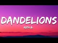 Ruth B Dandelions Lyrics Ruth B Dandelions Lyrics