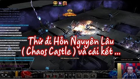 Tuấn Hoa Hồng thử đi sự kiện Hỗn Nguyễn Lâu ( CHAOS CASTLE ) và cái kết không tưởng