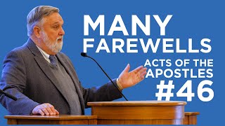 Many Farewells (Acts of the Apostles #46) | Douglas Wilson