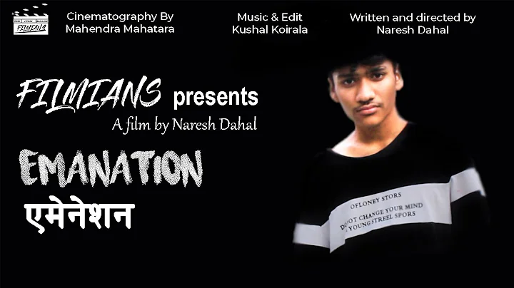 EMANATION- A Nepali Short Film Ft. Kushal Koirala ...