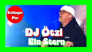 DJ Ötzi - Ein Stern (Die Schlagernacht 2022 in der Berliner Waldbühne)