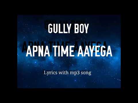 "apna-time-aayega"-lyrics-with-mp3-song.