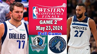 Timberwolves vs Mavericks FULL Game 2 Highlights West Finals Highlights 5/23/24 | NBA Playoffs 2024