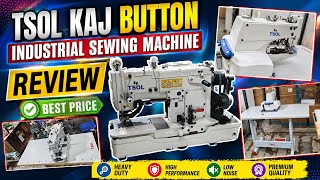 Tsol Kaj Button Sewing Machine Full Review | Price, Demo &amp; Features 🔥