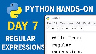 Regular Expressions in Python [Hands On] - Day 7 