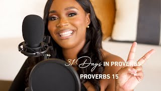 Proverbs 15: The Power of a Gentle Answer | Day 15 | 31 Days in Proverbs