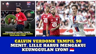 Calvin Verdonk Main Penuh, Lille Tumbang di Kandang Lyon! 👑 