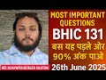 BHIC 131 Most Important Questions || Previous Year Paper Discussion || 26th June 2025 || Must Watch💯