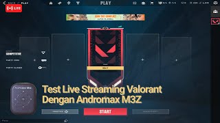 Test Live Streaming modem Andromax M3Z Bermain Valorant - Info Lengkap di Deskripsi